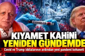 Kıyamet Kehaneti_ Yeni Pandemi Gündemde