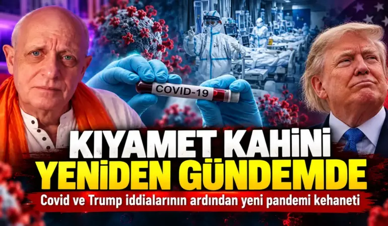 Kıyamet kahini yine ortaya çıktı! Covid ve Trump’ın ardından yeni pandemi kehaneti