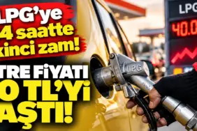 LPG’ye 24 Saatte İkinci Zam!