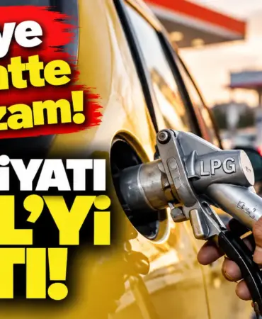 LPG’ye 24 Saatte İkinci Zam!