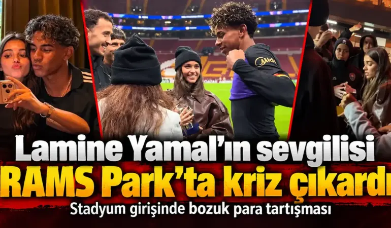 Lamine Yamal’ın Sevgilisine RAMS Park’ta Şok! Bozuk Para Krizi Çıkardı
