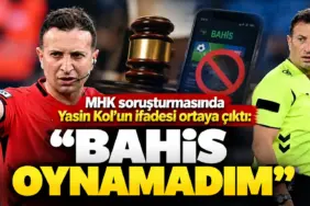 MHK Soruşturması_ Bahis Oynamadım