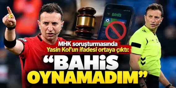 MHK soruşturmasında bomba gelişme! Yasin Kol’un ifadesi ortaya çıktı