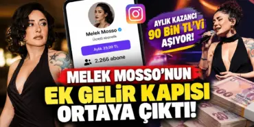 Melek Mosso’nun Ek Gelir Kapısı