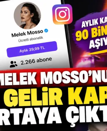 Melek Mosso’nun Ek Gelir Kapısı