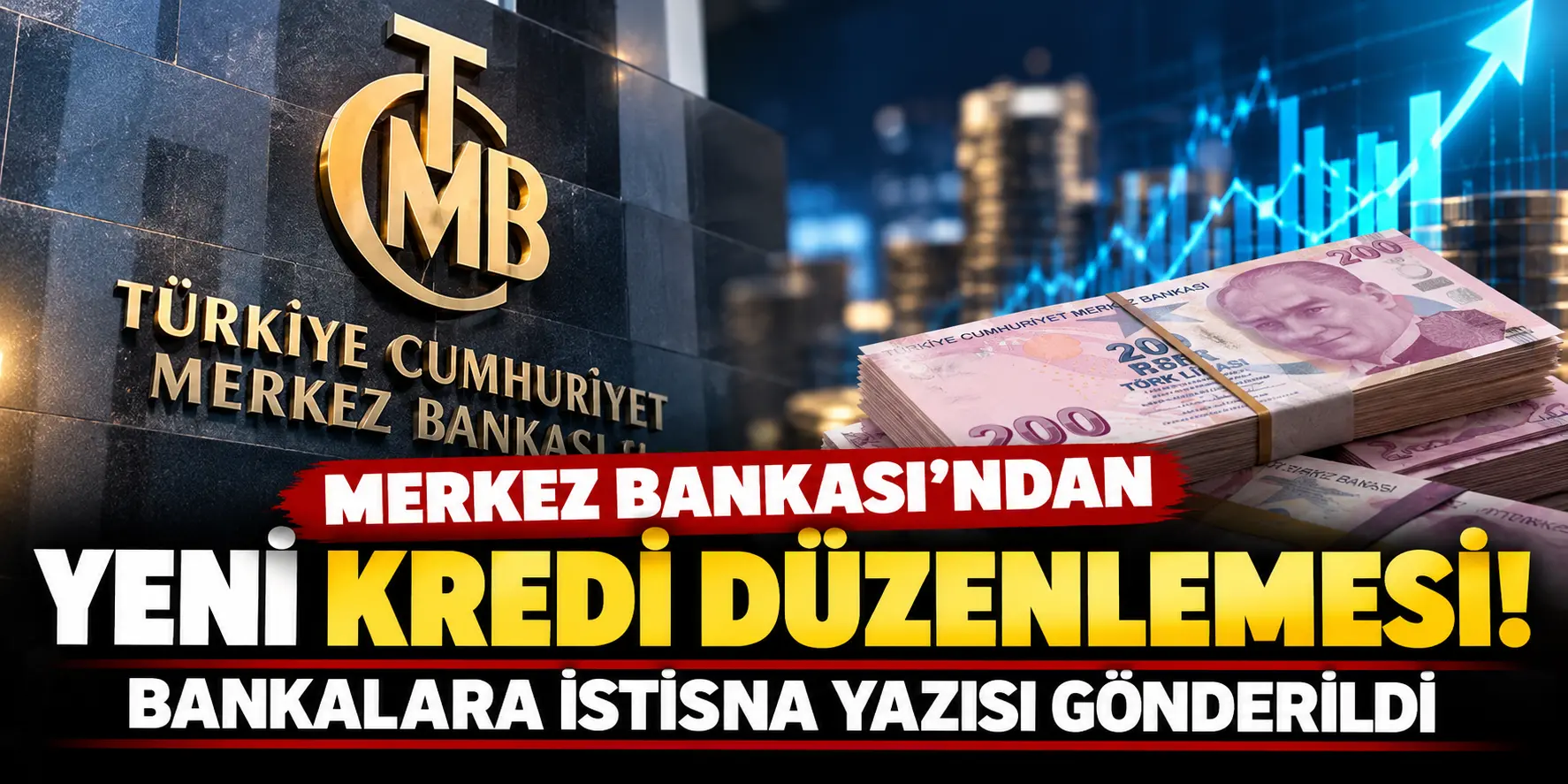 Merkez Bankası’ndan Yeni Kredi Düzenlemesi