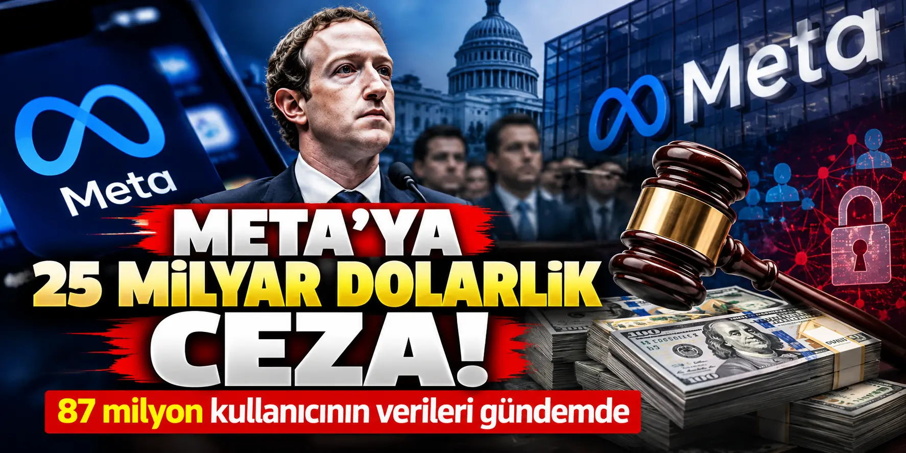 Meta’ya 25 Milyar Dolarlık Ceza