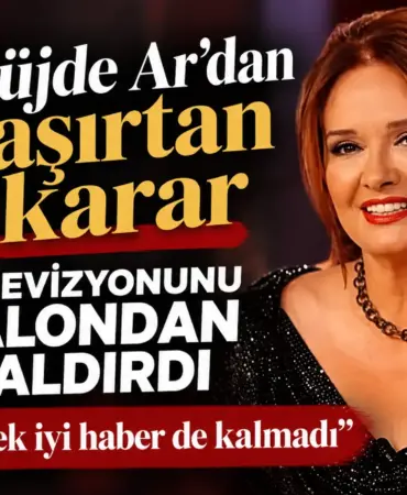 Müjde Ar’dan Şaşırtan Televizyon Kararı