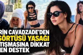 Nesrin Cavadzade’den Başörtüsü Tartışmasına Destek