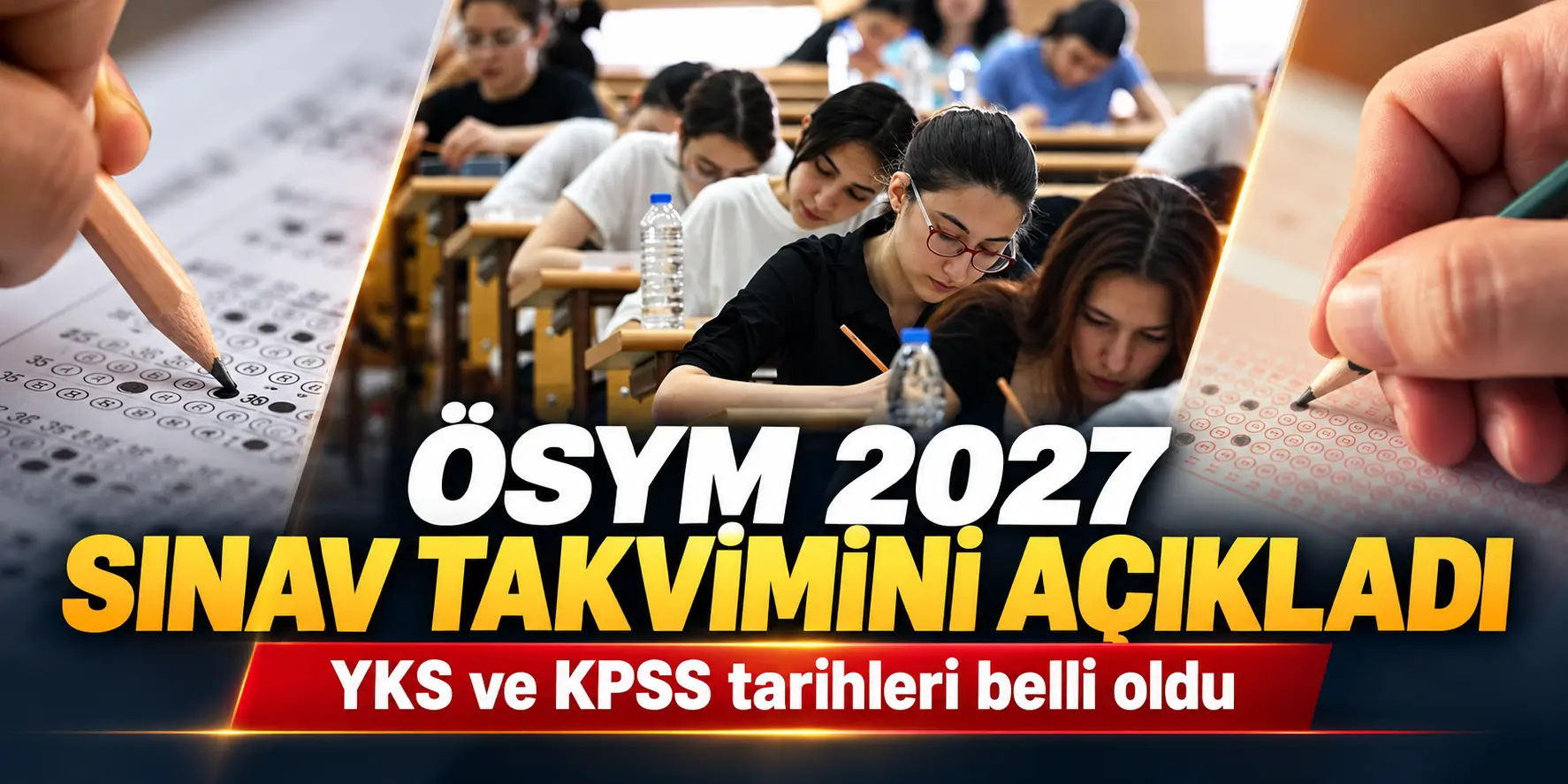 ÖSYM 2027 sınav takvimini açıkladı! YKS ve KPSS tarihleri belli oldu