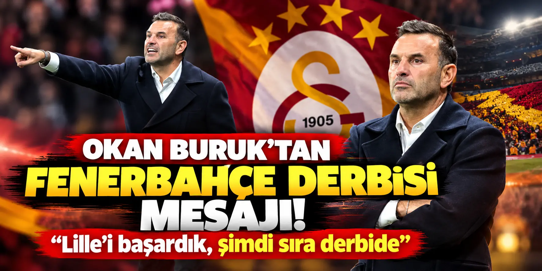 Okan Buruk’tan Derbi Mesajı