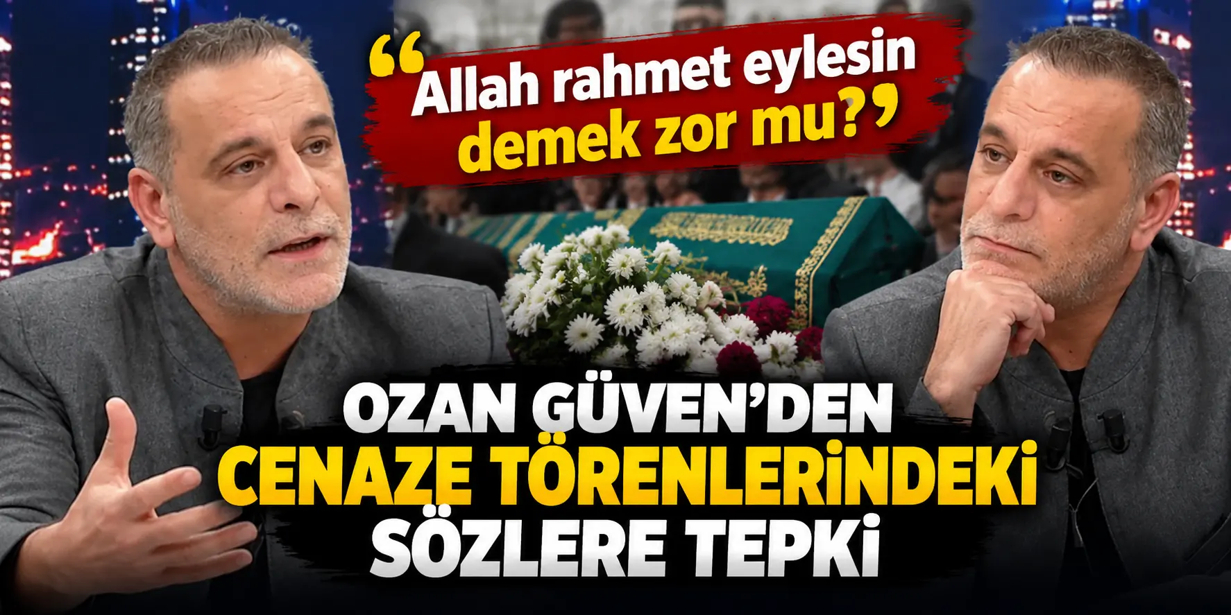 Ozan Güven’den Sanat Camiasına Cenaze Tepkisi