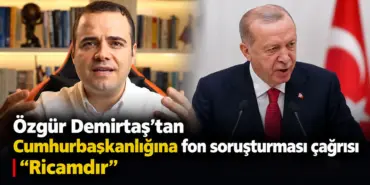 Özgür Demirtaş’tan Fon Soruşturması Çağrısı