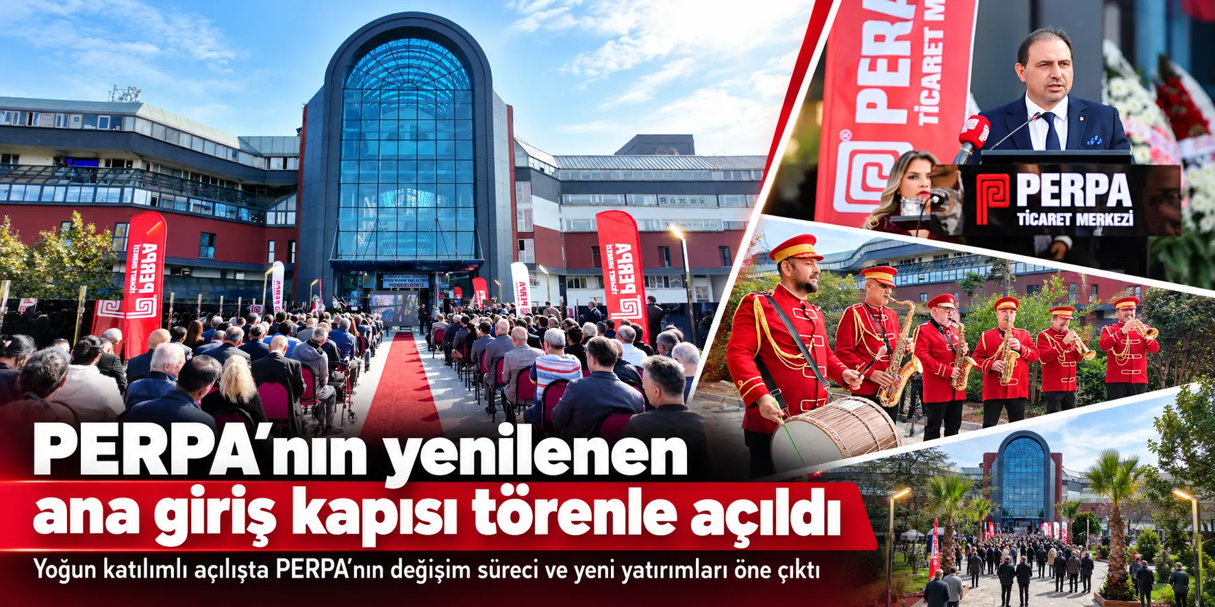 PERPA Ana Giriş Açılış Töreni