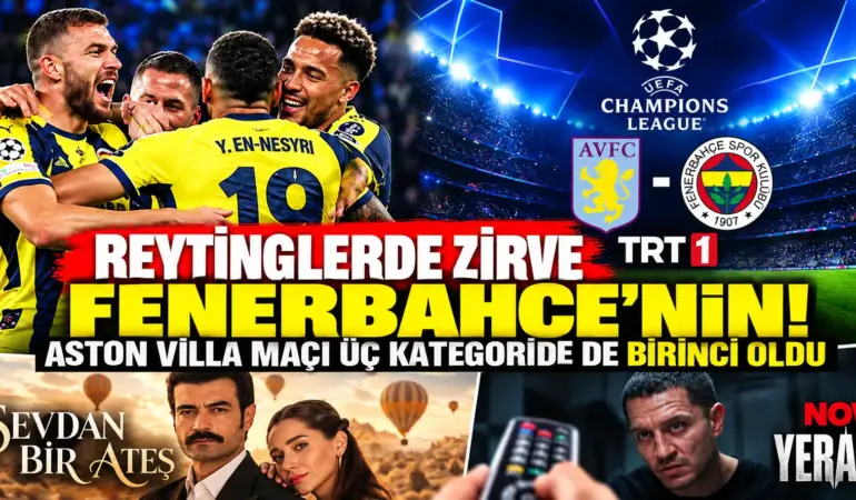 Reytinglerde Fenerbahçe Fırtınası! Üç Kategoride de Zirveye Yerleşti