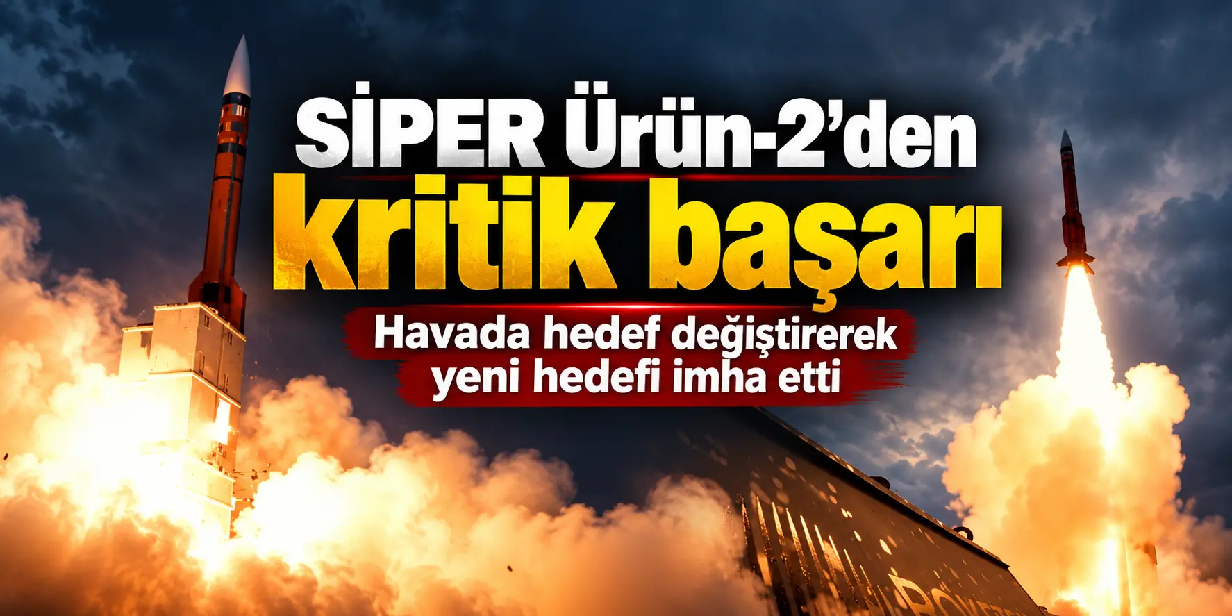 SİPER Ürün-2’den Kritik Başarı