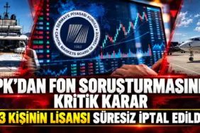 SPK Soruşturmasında Kritik Karar