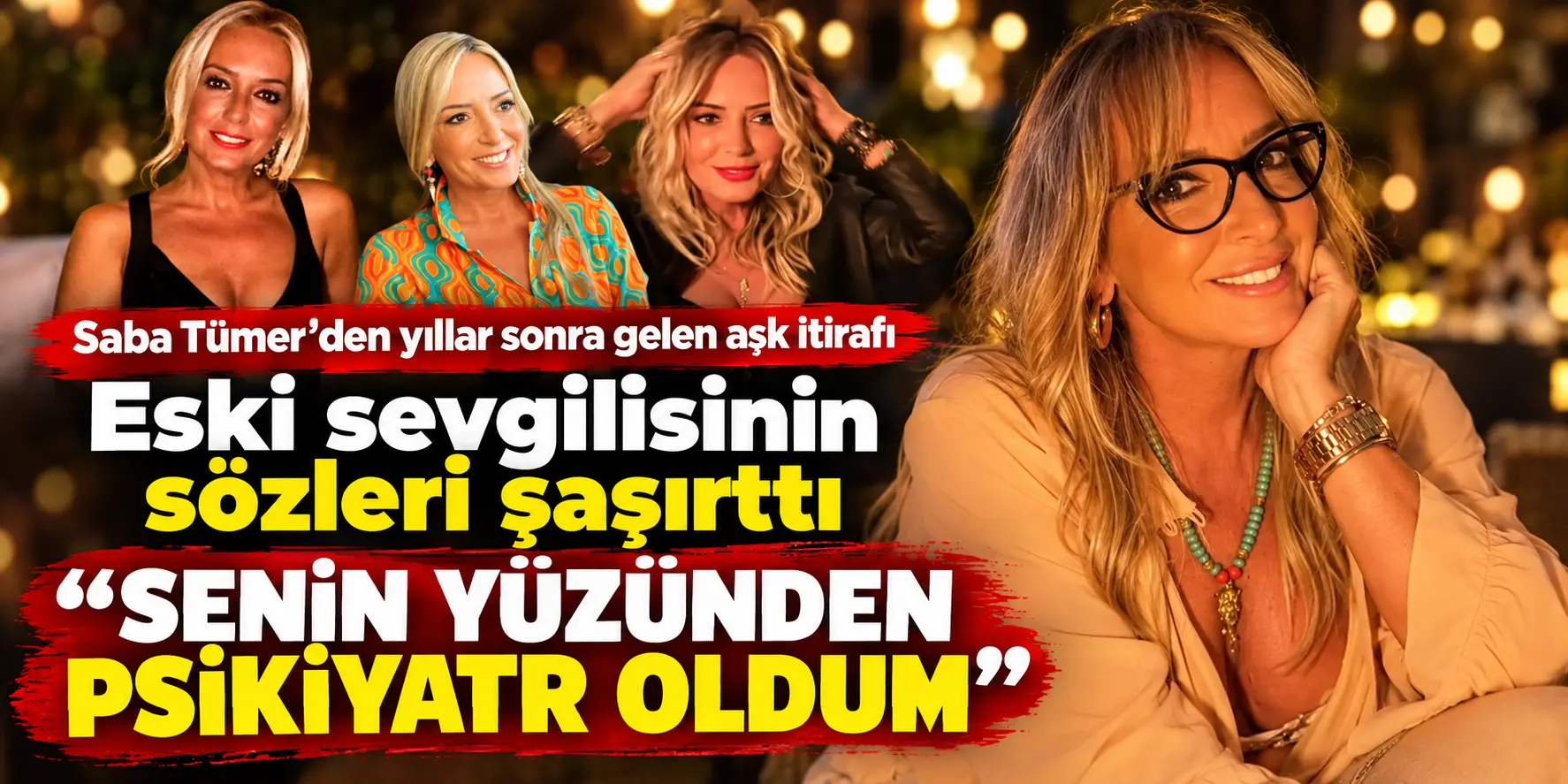 Saba Tümer’den Yıllar Sonra Gelen Aşk İtirafı! Eski Sevgilisinin Sözü Şaşkına Çevirdi