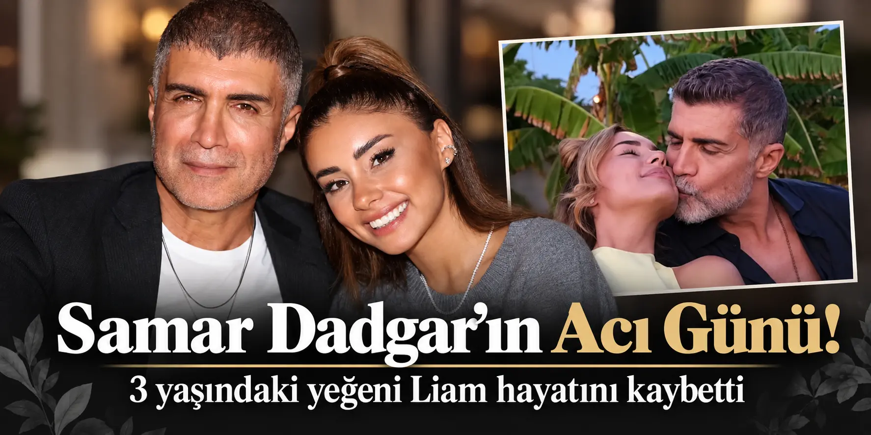 Samar Dadgar’dan Kahreden Haber! 3 Yaşındaki Yeğeni Liam’ı Kaybetti