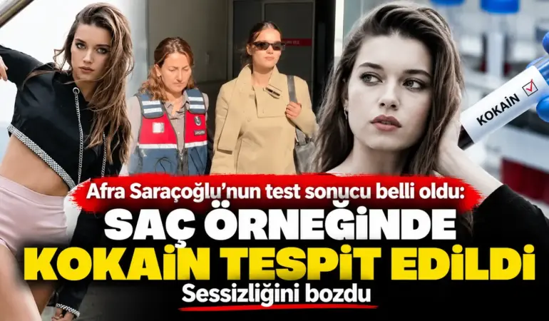 Afra Saraçoğlu’nun test sonucu gündem oldu! Sessizliğini böyle bozdu