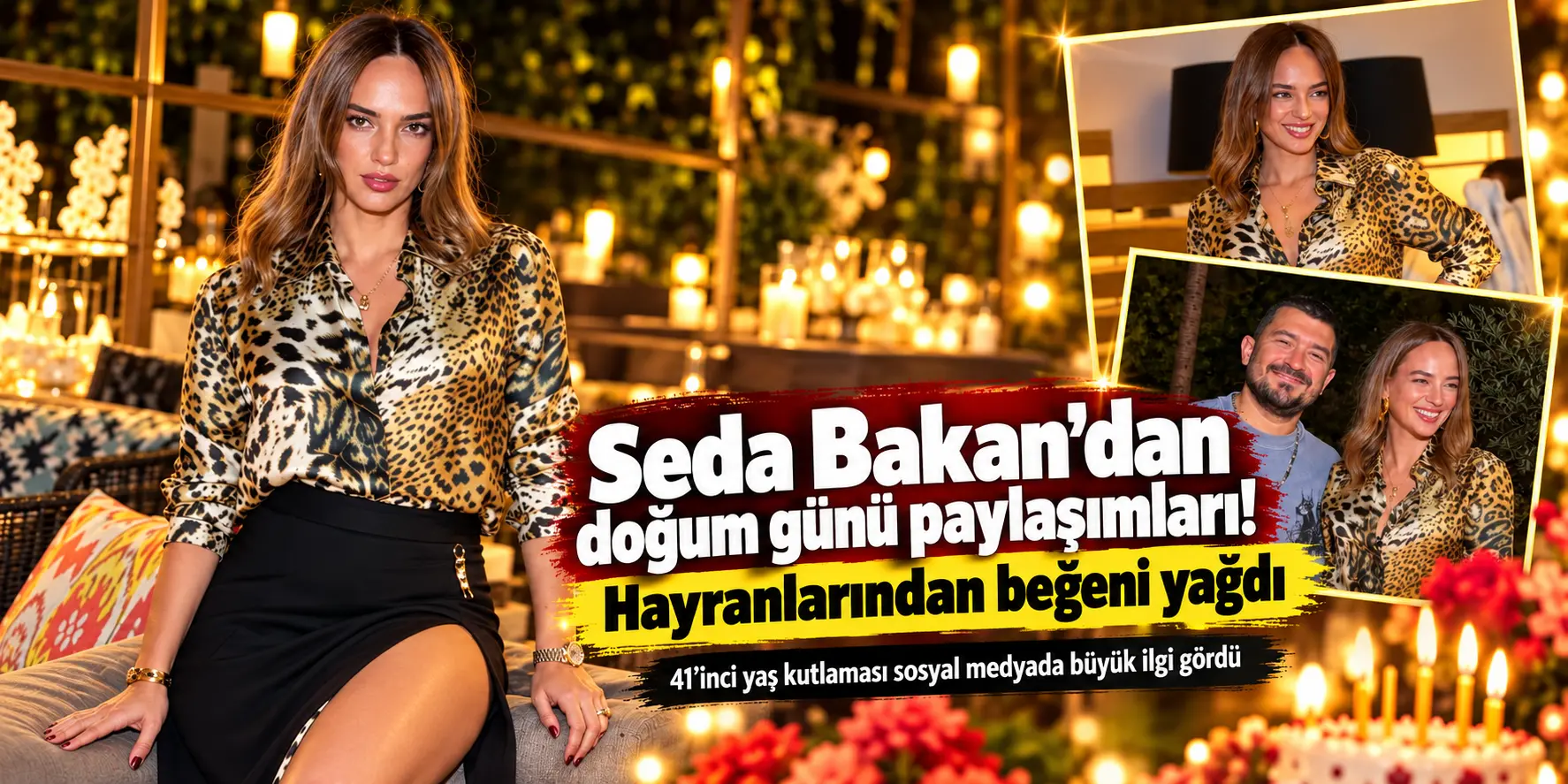 Seda Bakan 41 Yaşına Girdi! Doğum Günü Pozları Sosyal Medyayı Salladı