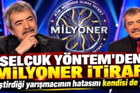 Selçuk Yöntem’den Milyoner İtirafı