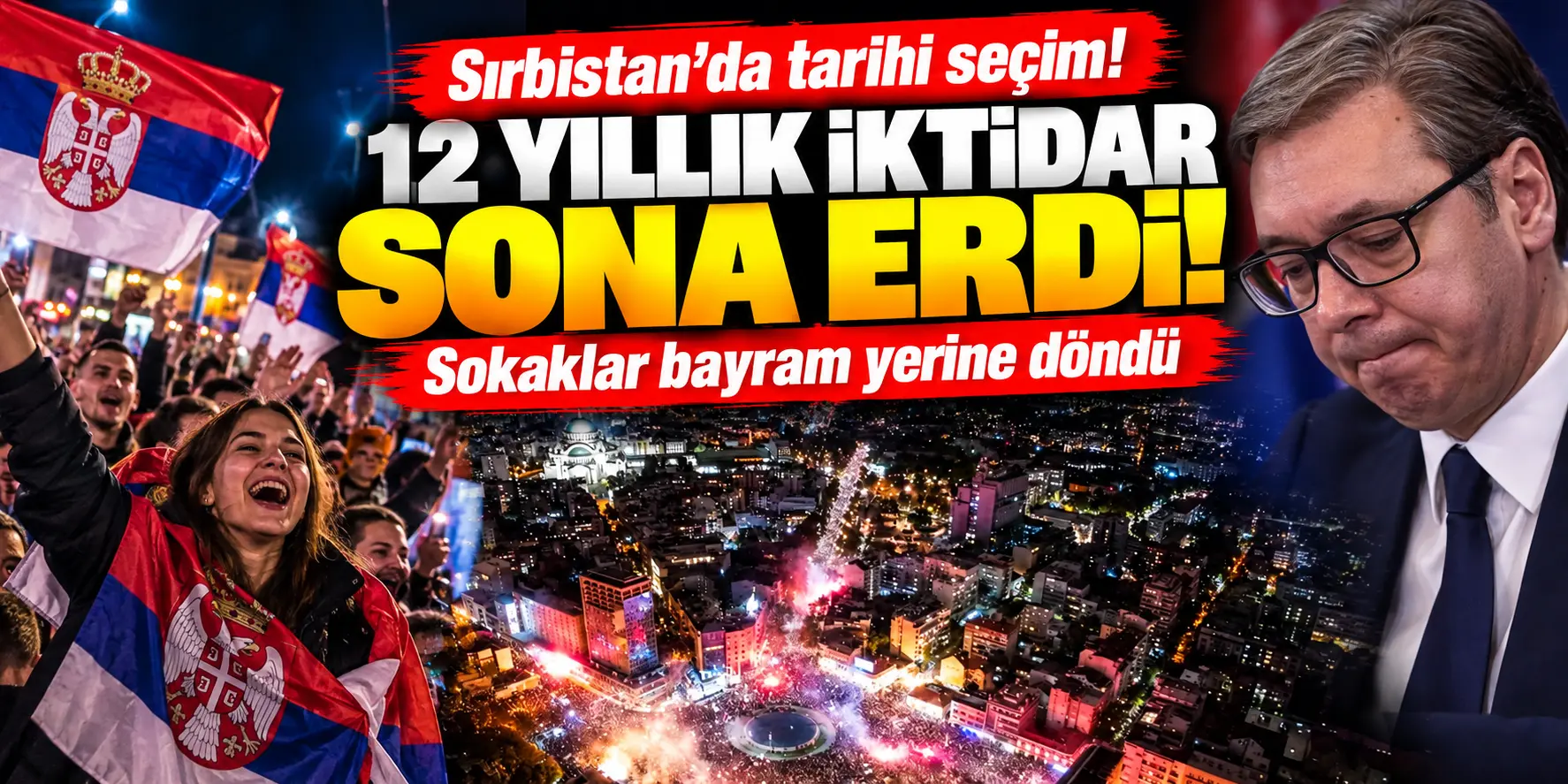 Sırbistan’da Tarihi Seçim Gecesi