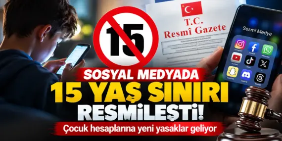 Sosyal medyada yeni dönem! 15 yaş altına yasak Resmî Gazete’de