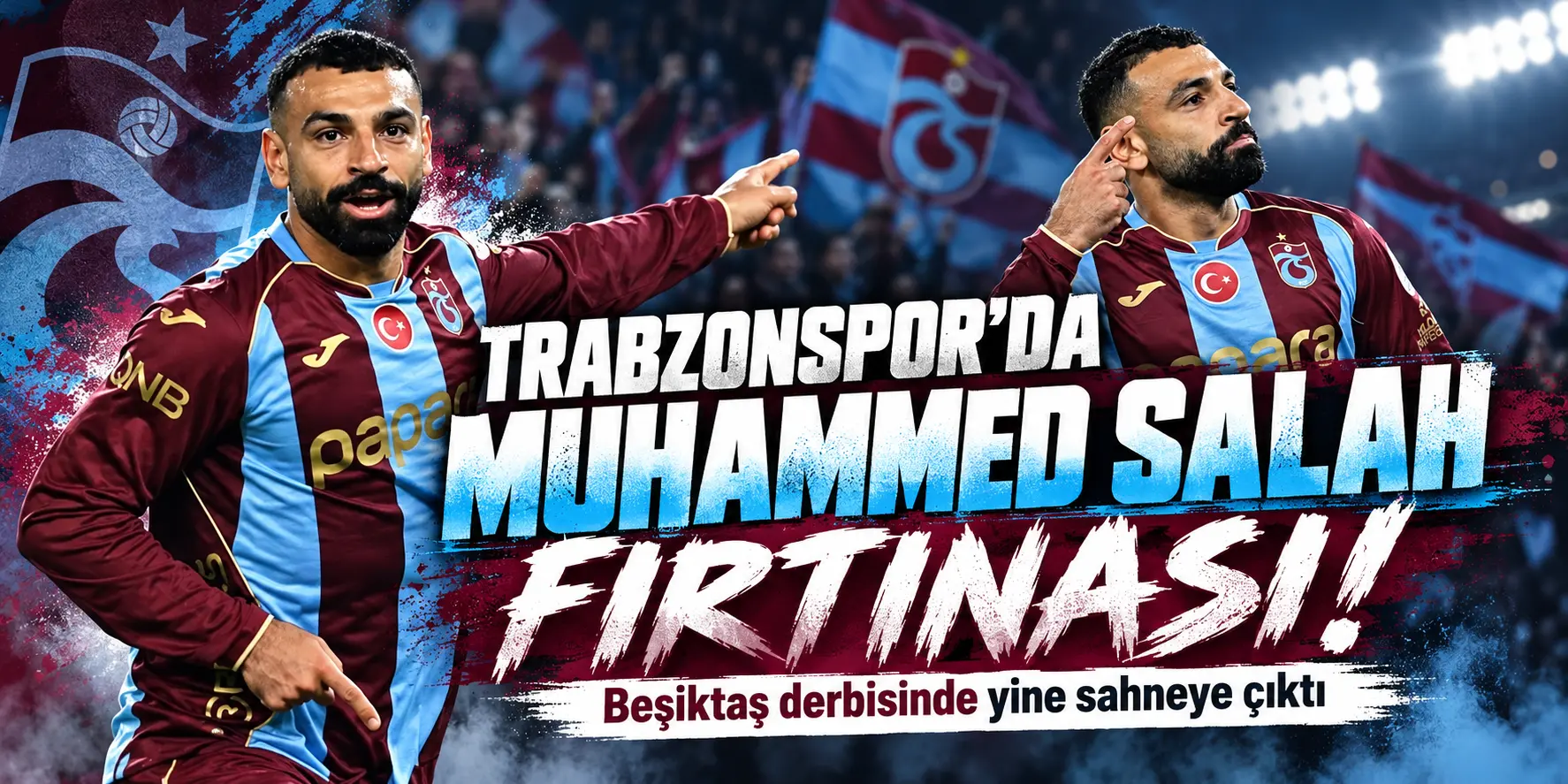 Trabzonspor’da Muhammed Salah Fırtınası