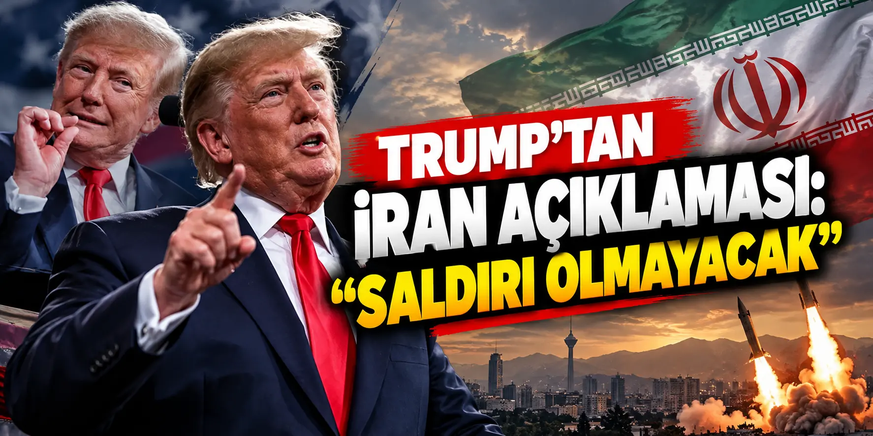 Trump’tan İran Saldırısı Açıklaması
