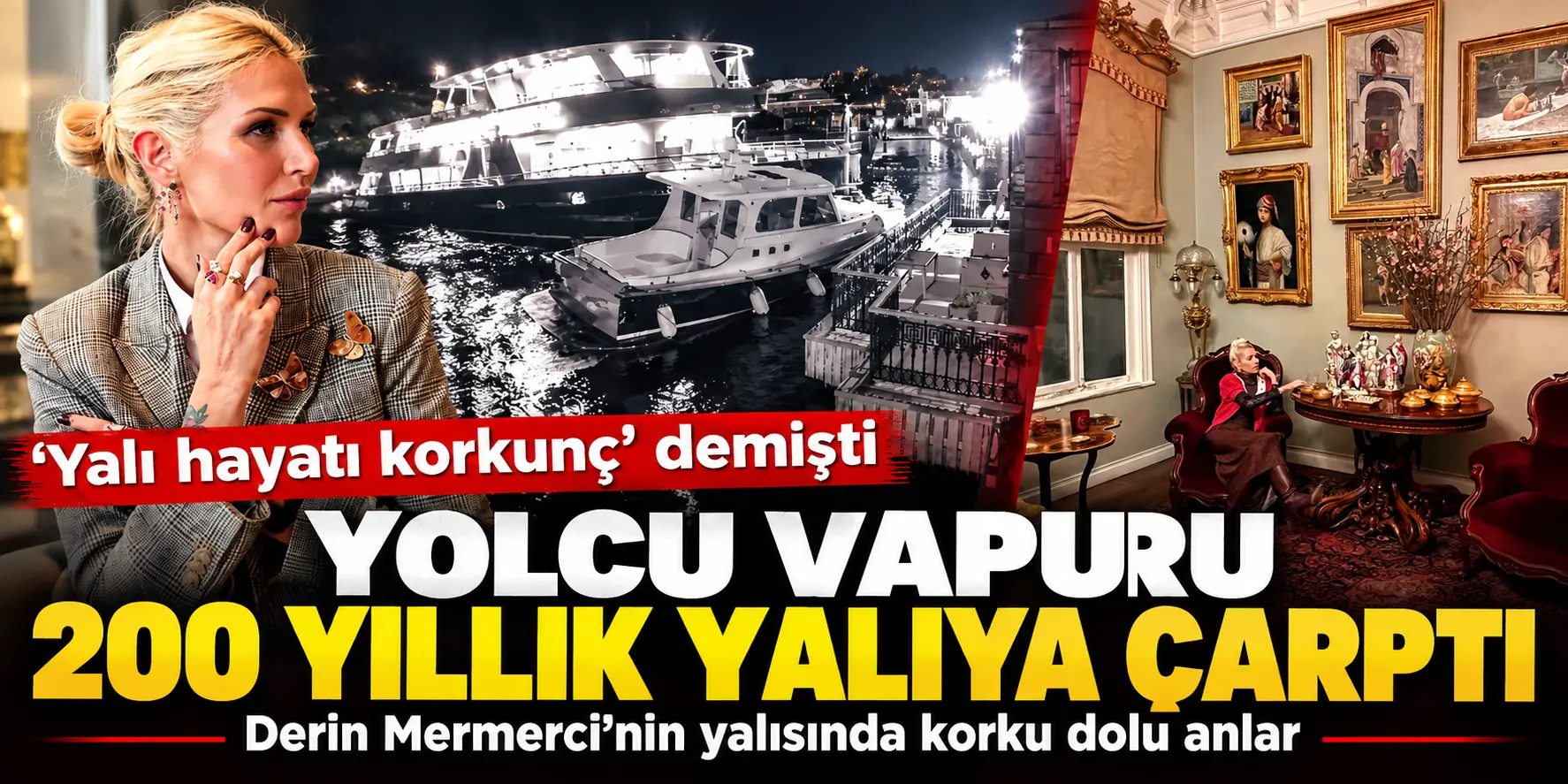İstanbul Boğazı’nda Korkutan Kaza! Yolcu Vapuru Derin Mermerci’nin Yalısına Çarptı