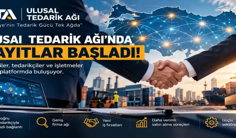 Ulusal Tedarik Ağı’nda Kayıtlar Başladı